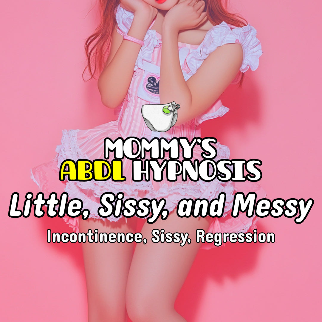 Littl, Sissy, and Messy [30 Mins]  | MP3 Digital Download